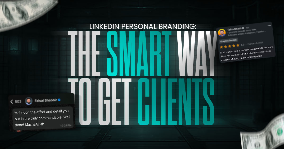 LinkedIn Personal Branding: The Smart Way to Get Clients
